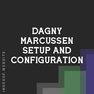 Dagny Marcussen Setup and Configuration | Indexof