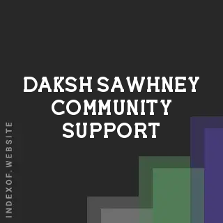 Daksh Sawhney Community Support | Indexof