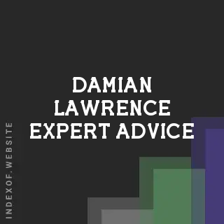 Damian Lawrence Expert Advice | Indexof