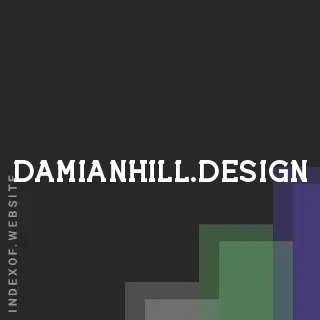damianhill.design by Oshane Forbes site -  Indexof