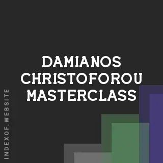 Damianos Christoforou Masterclass | Indexof