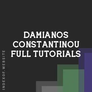 Damianos Constantinou Full Tutorials | Indexof