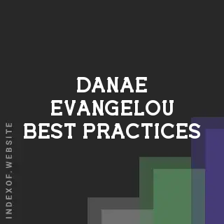Danae Evangelou Best Practices | Indexof