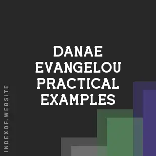 Danae Evangelou Practical Examples | Indexof