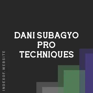 Dani Subagyo Pro Techniques | Indexof