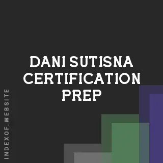 Dani Sutisna Certification Prep | Indexof