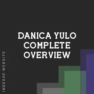 Danica Yulo Complete Overview | Indexof