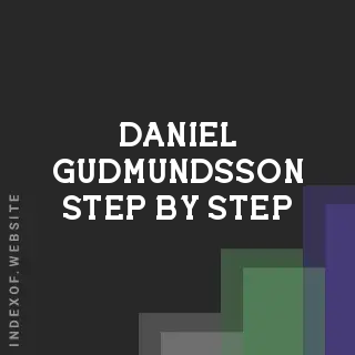 Daniel Gudmundsson Step-by-Step | Indexof