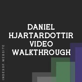 Daniel Hjartardottir Video Walkthrough | Indexof