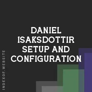 Daniel Isaksdottir Setup and Configuration | Indexof