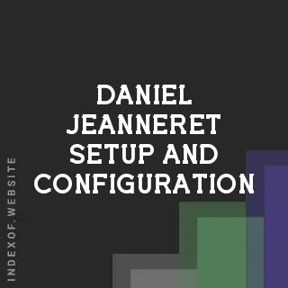 Daniel Jeanneret Setup and Configuration | Indexof