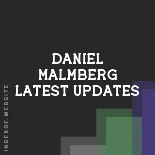 Daniel Malmberg Latest Updates | Indexof