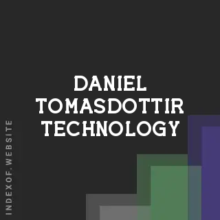 Daniel Tomasdottir Technology | Indexof