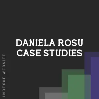 Daniela Rosu Case Studies | Indexof