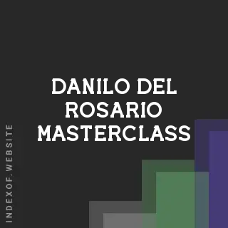 Danilo Del Rosario Masterclass | Indexof