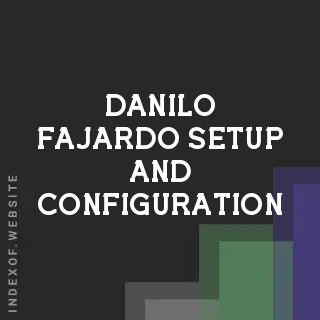 Danilo Fajardo Setup and Configuration | Indexof