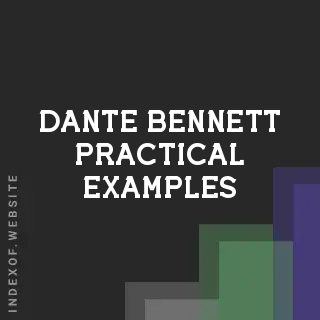 Dante Bennett Practical Examples | Indexof