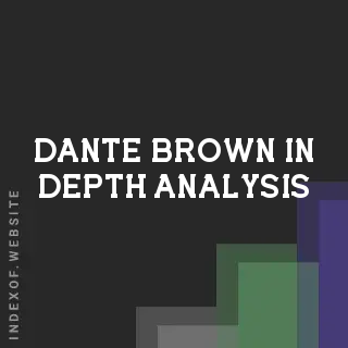 Dante Brown In-Depth Analysis | Indexof