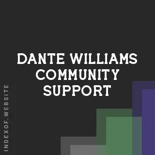 Dante Williams Community Support | Indexof