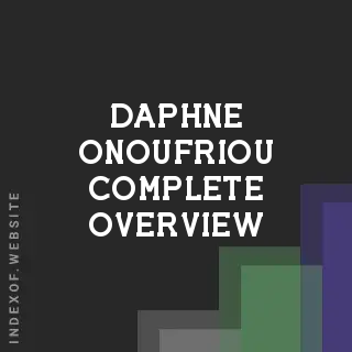 Daphne Onoufriou Complete Overview | Indexof