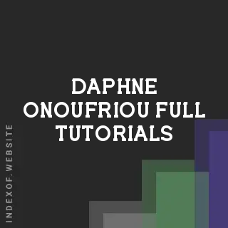 Daphne Onoufriou Full Tutorials | Indexof