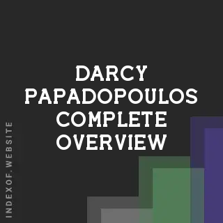 Darcy Papadopoulos Complete Overview | Indexof