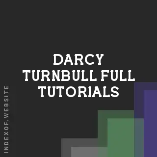 Darcy Turnbull Full Tutorials | Indexof