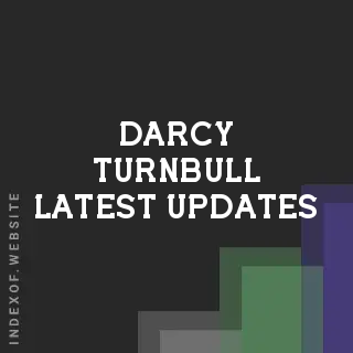 Darcy Turnbull Latest Updates | Indexof