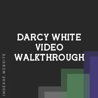 Darcy White Video Walkthrough | Indexof
