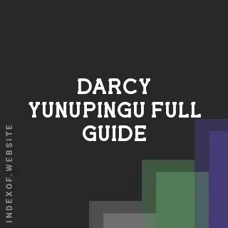 Darcy Yunupingu Full Guide | Indexof
