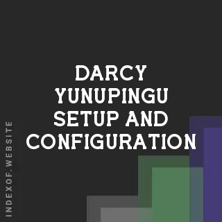 Darcy Yunupingu Setup and Configuration | Indexof