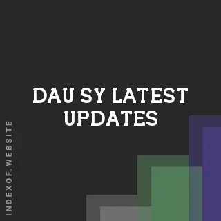 Dau Sy Latest Updates | Indexof