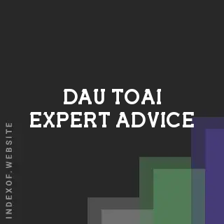 Dau Toai Expert Advice | Indexof