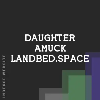 daughter-amuck-landbed.space by Mou Sheikh site -  Indexof