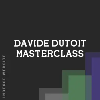 Davide Dutoit Masterclass | Indexof