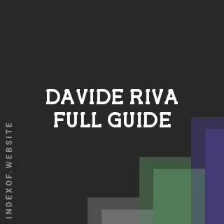 Davide Riva Full Guide | Indexof