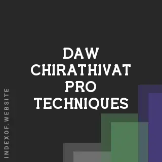 Daw Chirathivat Pro Techniques | Indexof