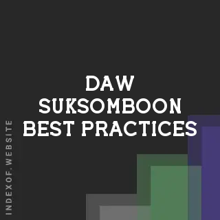 Daw Suksomboon Best Practices | Indexof