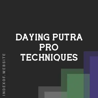 Daying Putra Pro Techniques | Indexof