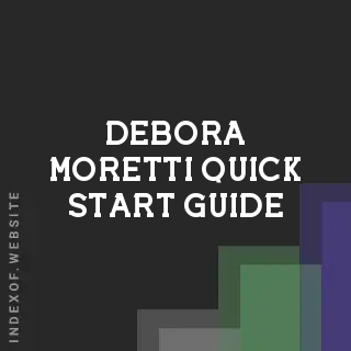 Debora Moretti Quick Start Guide | Indexof