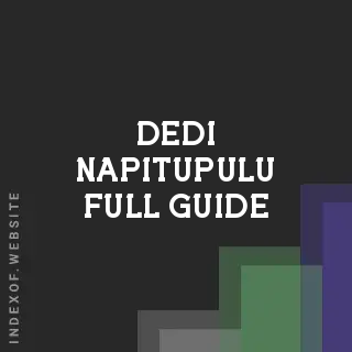 Dedi Napitupulu Full Guide | Indexof