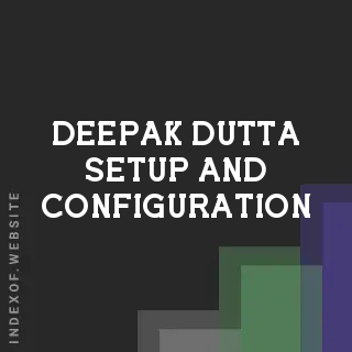 Deepak Dutta Setup and Configuration | Indexof