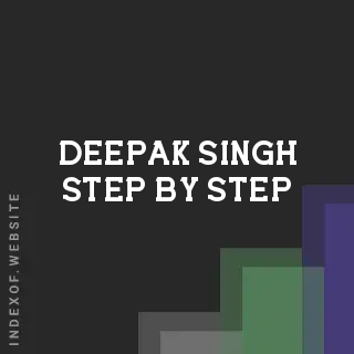 Deepak Singh Step-by-Step | Indexof