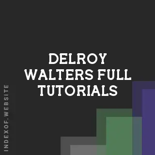 Delroy Walters Full Tutorials | Indexof