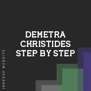 Demetra Christides Step-by-Step | Indexof