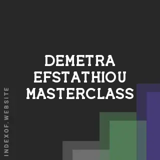 Demetra Efstathiou Masterclass | Indexof
