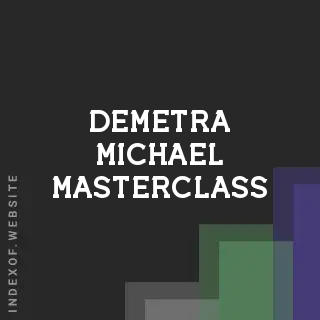 Demetra Michael Masterclass | Indexof