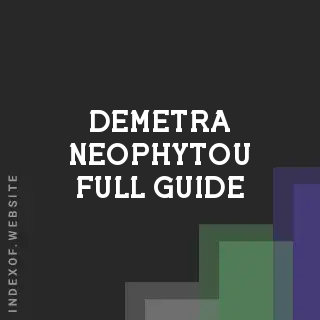 Demetra Neophytou Full Guide | Indexof