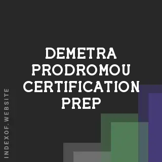 Demetra Prodromou Certification Prep | Indexof
