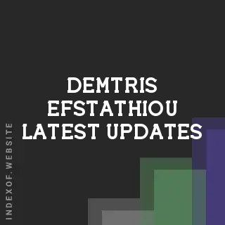 Demtris Efstathiou Latest Updates | Indexof